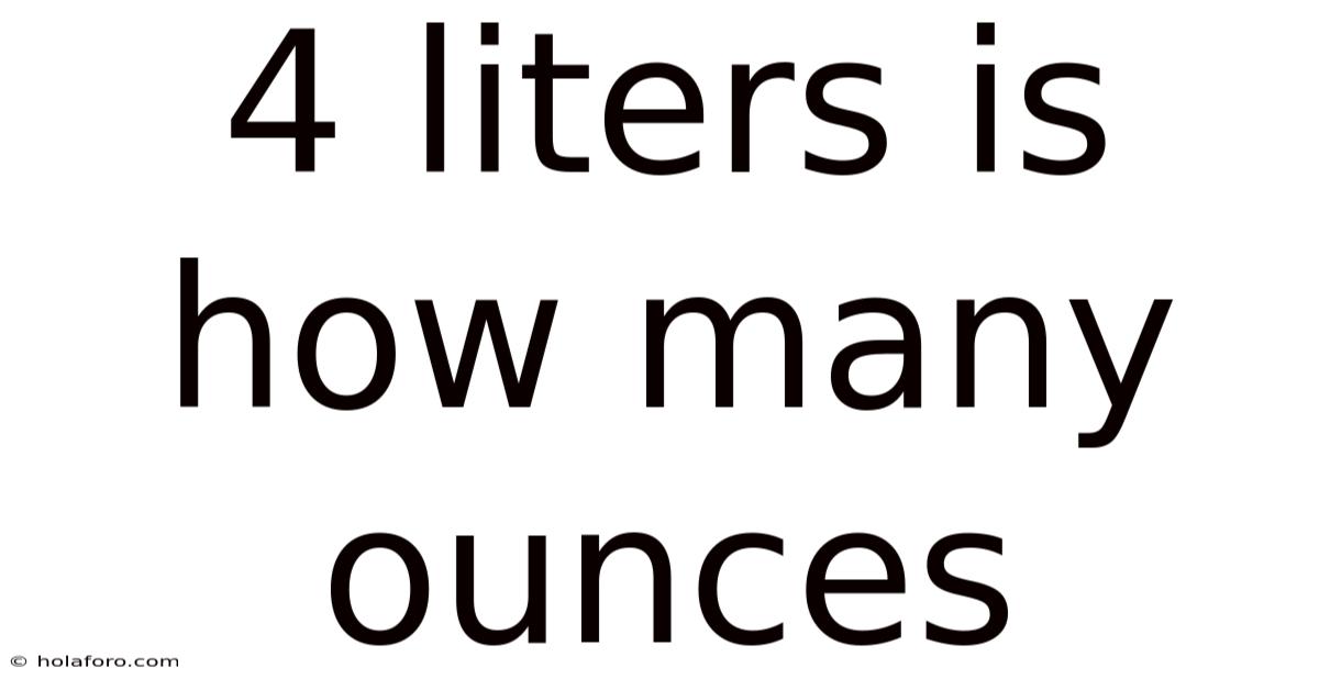 4 Liters Is How Many Ounces
