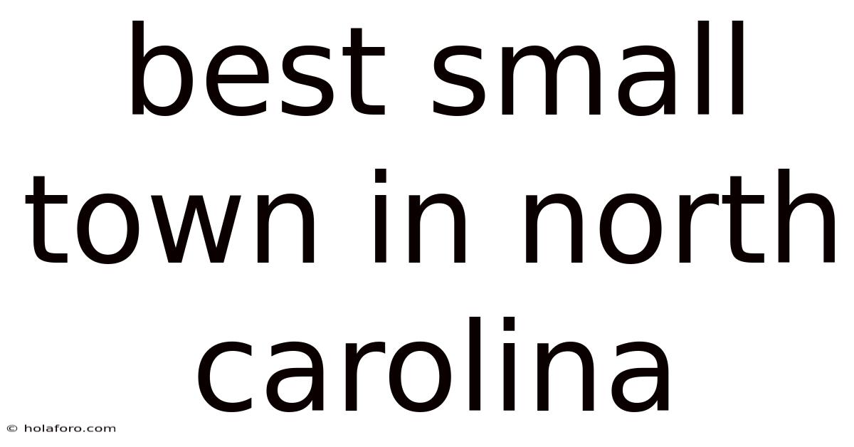 Best Small Town In North Carolina