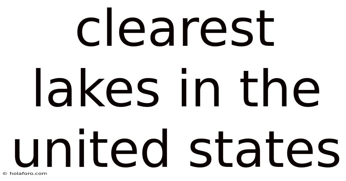 Clearest Lakes In The United States