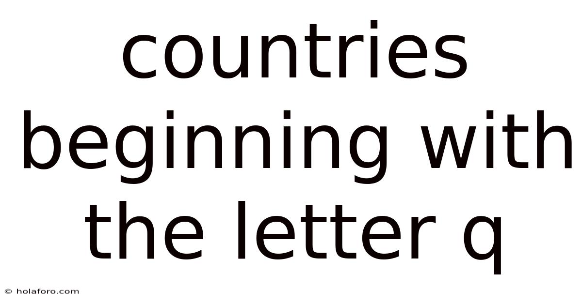 Countries Beginning With The Letter Q