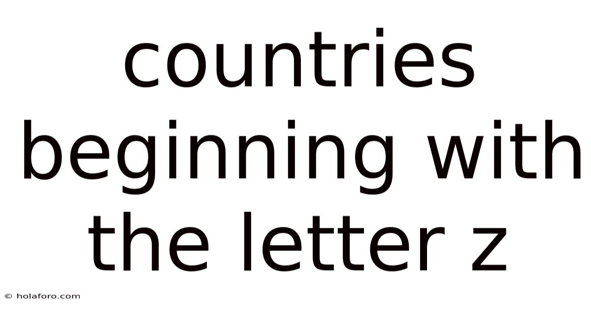 Countries Beginning With The Letter Z