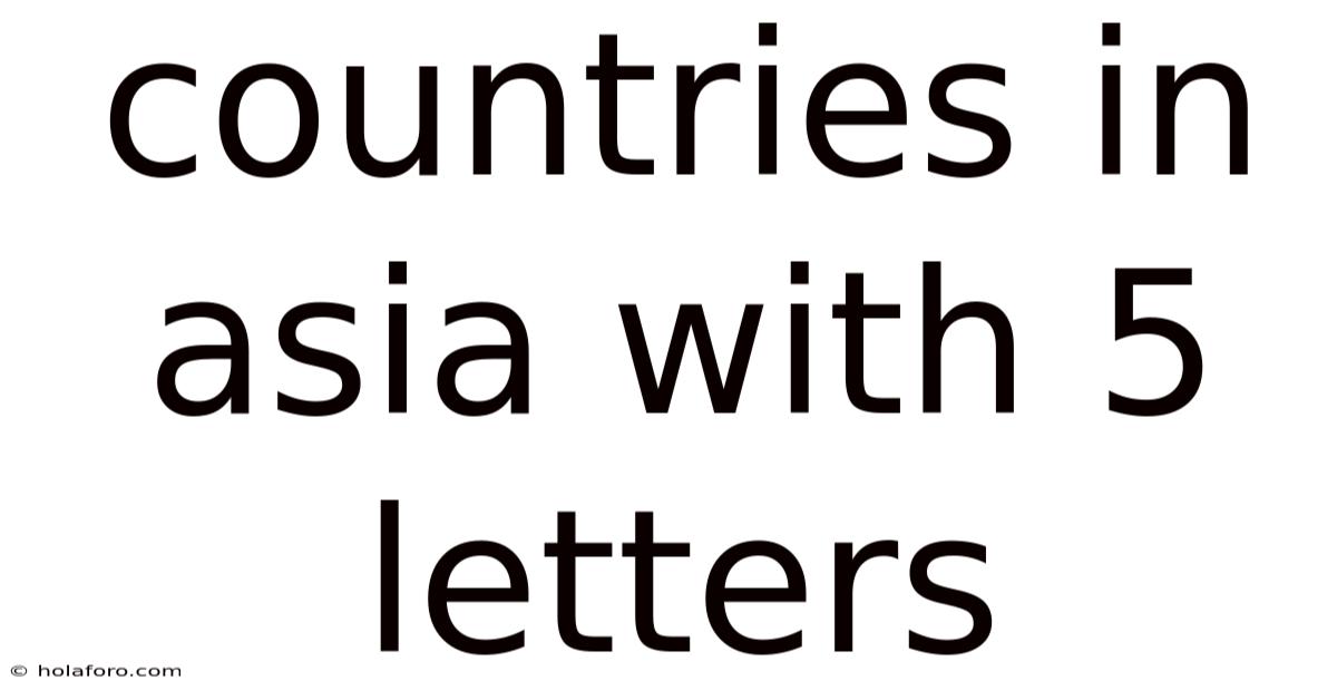 Countries In Asia With 5 Letters