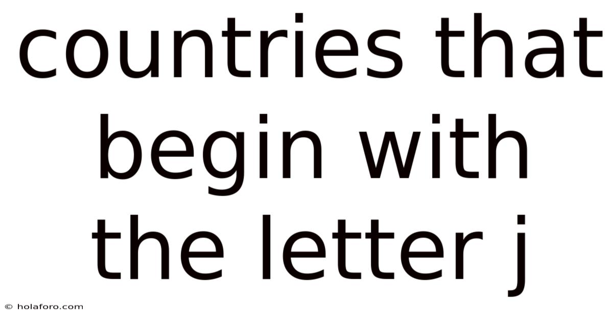 Countries That Begin With The Letter J