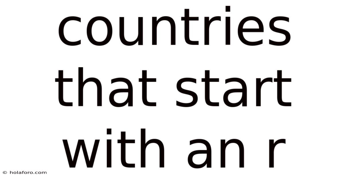 Countries That Start With An R