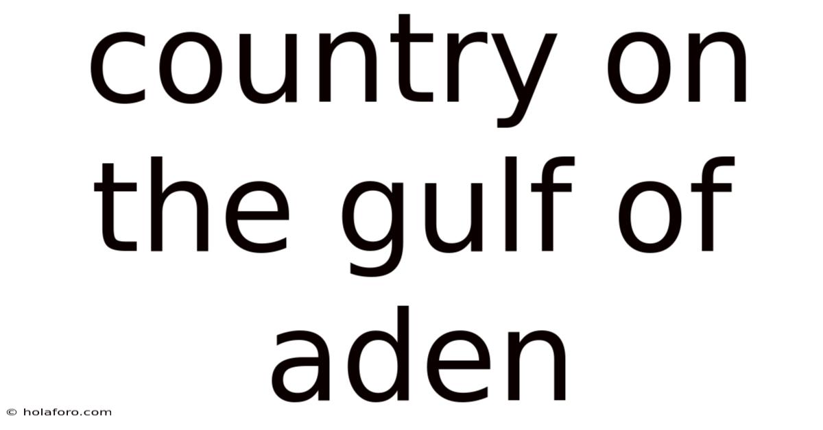 Country On The Gulf Of Aden