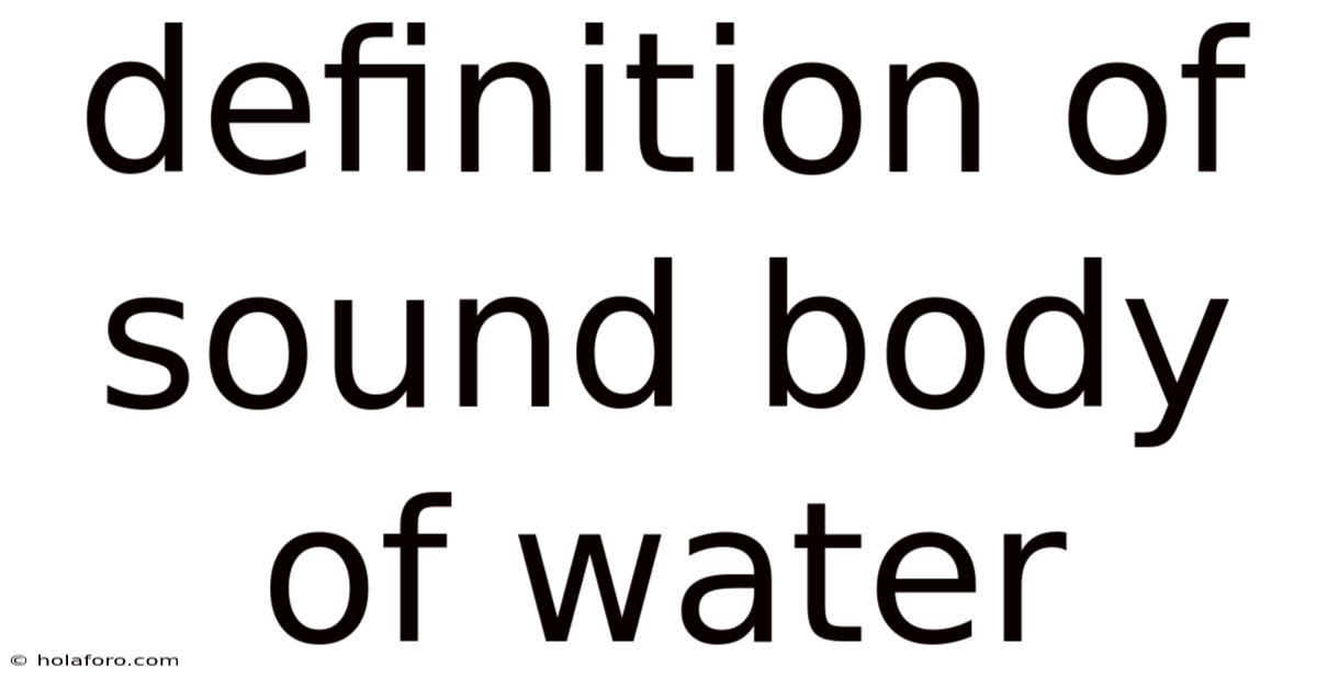Definition Of Sound Body Of Water