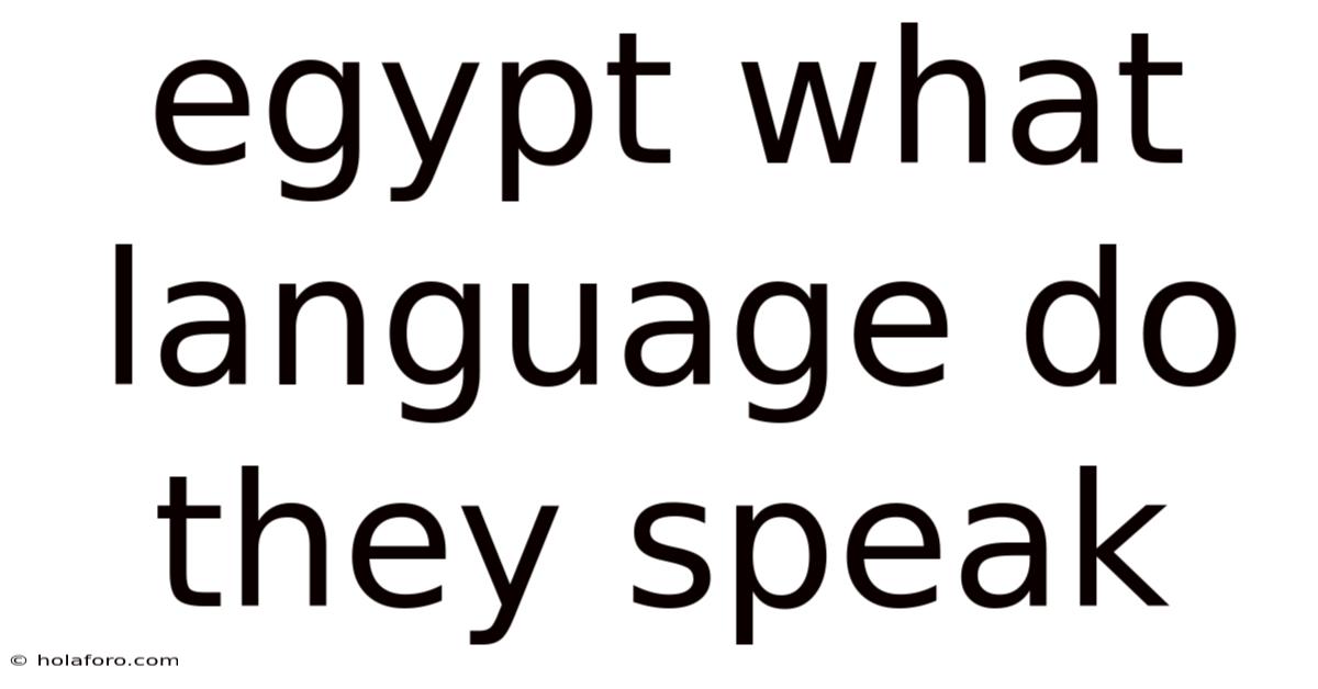 Egypt What Language Do They Speak