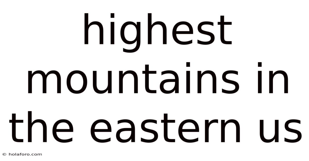 Highest Mountains In The Eastern Us