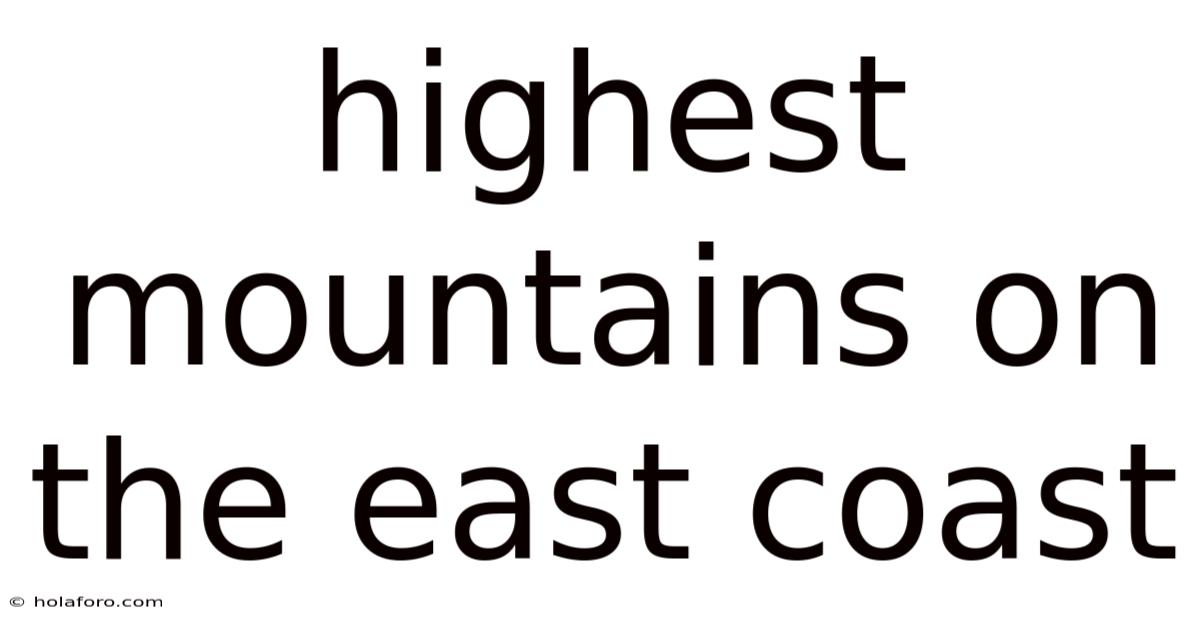 Highest Mountains On The East Coast