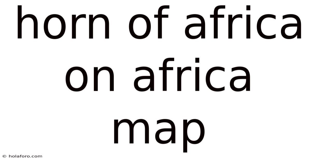Horn Of Africa On Africa Map