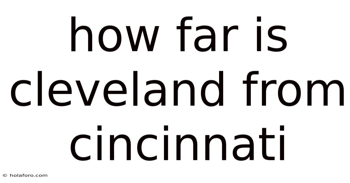 How Far Is Cleveland From Cincinnati