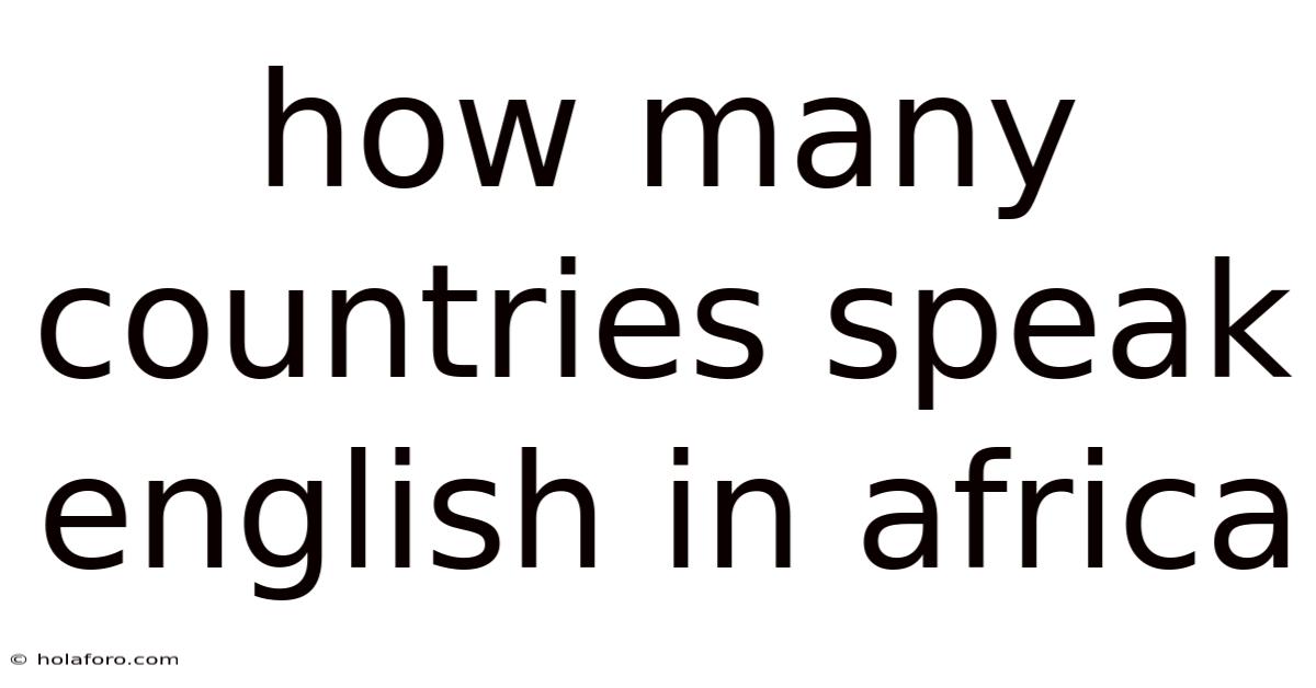 How Many Countries Speak English In Africa