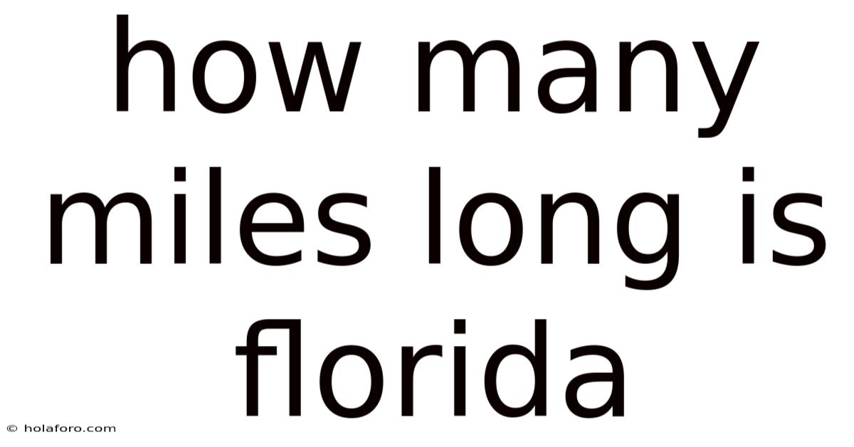 How Many Miles Long Is Florida