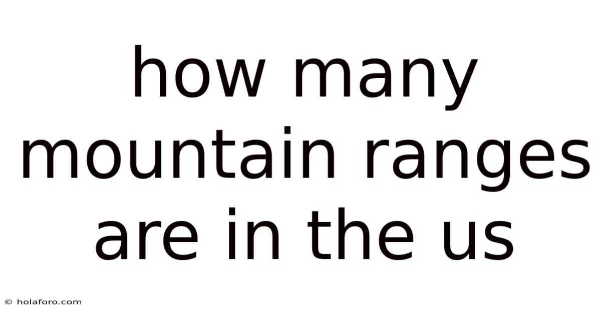 How Many Mountain Ranges Are In The Us