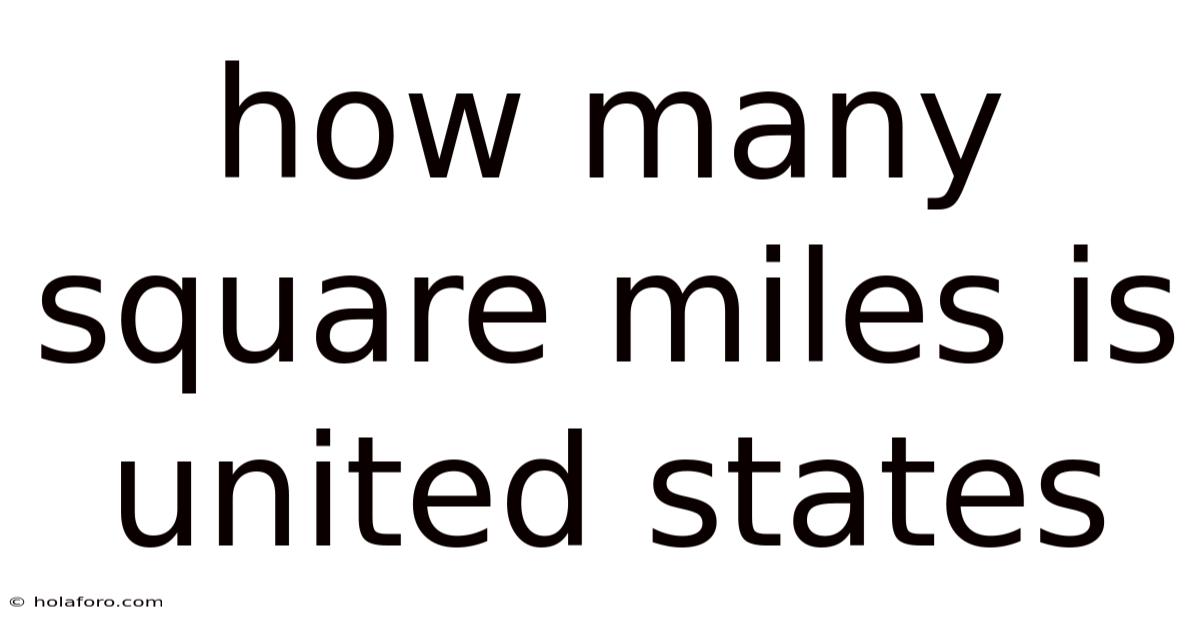 How Many Square Miles Is United States