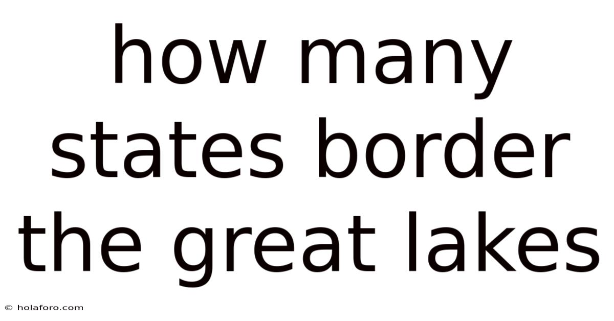How Many States Border The Great Lakes