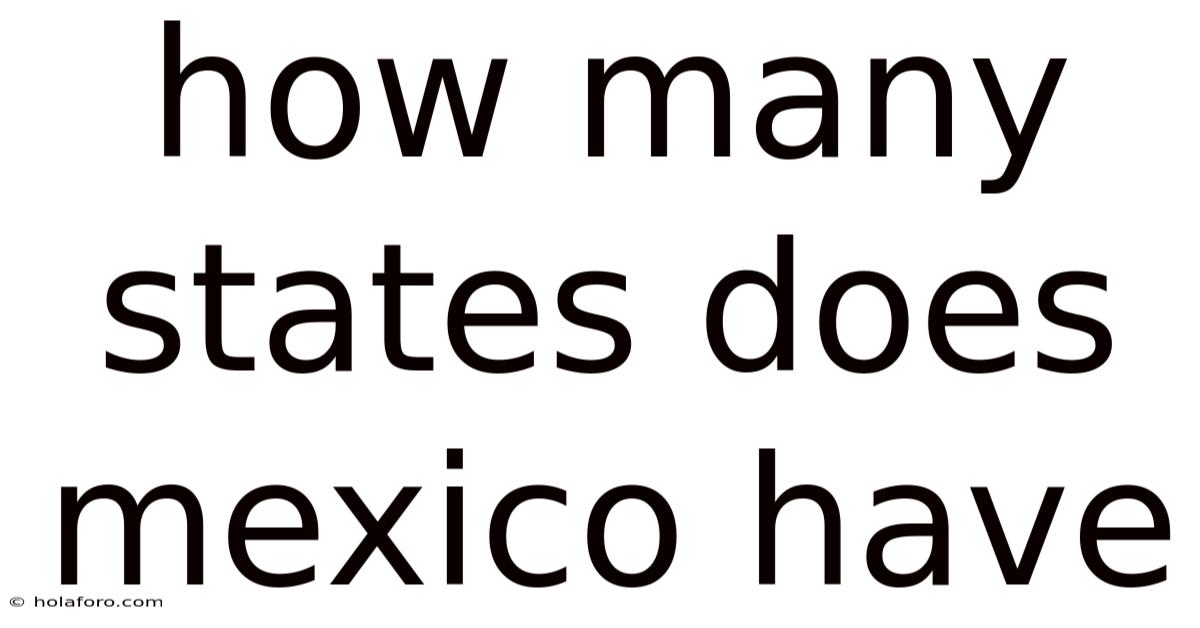 How Many States Does Mexico Have