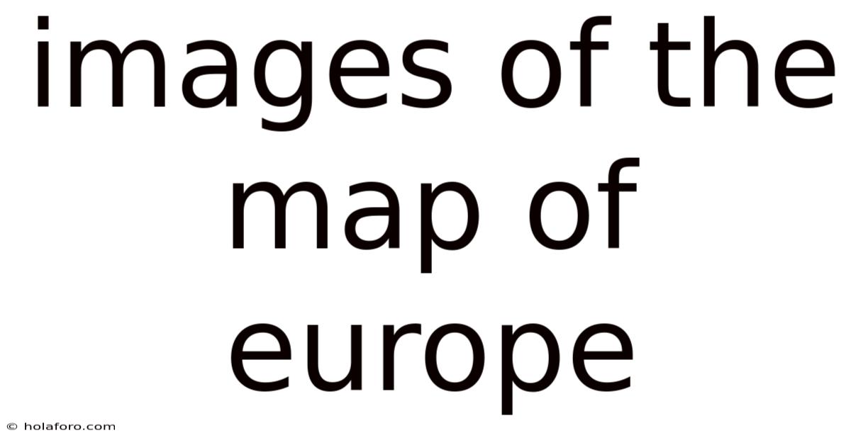 Images Of The Map Of Europe