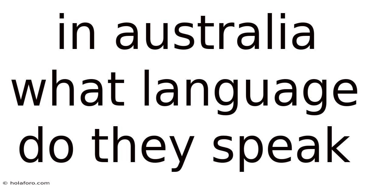 In Australia What Language Do They Speak