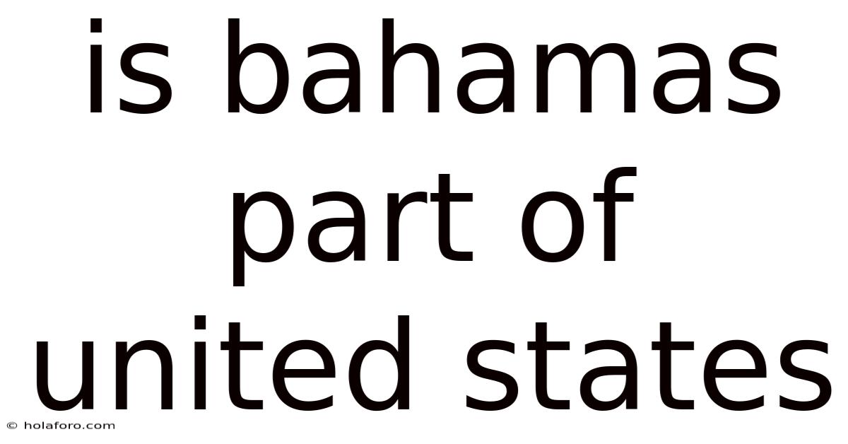 Is Bahamas Part Of United States