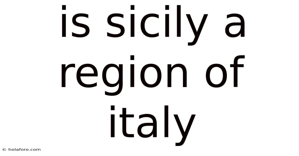 Is Sicily A Region Of Italy