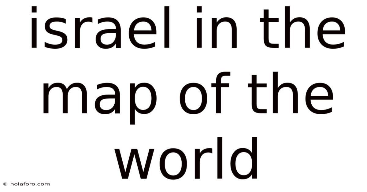 Israel In The Map Of The World