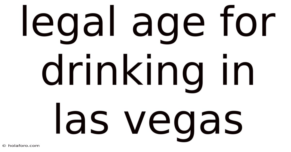 Legal Age For Drinking In Las Vegas