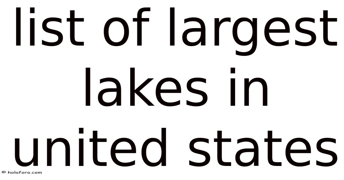 List Of Largest Lakes In United States