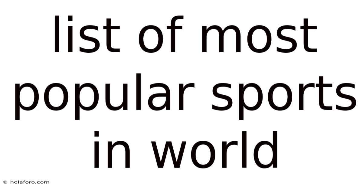 List Of Most Popular Sports In World