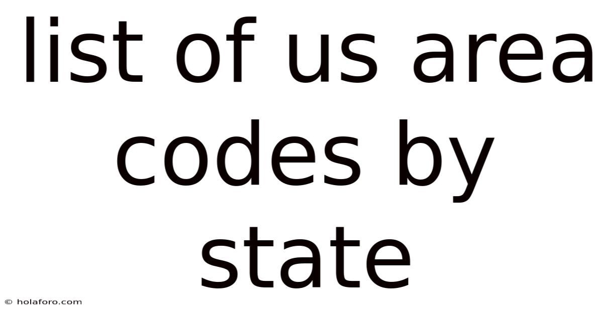 List Of Us Area Codes By State