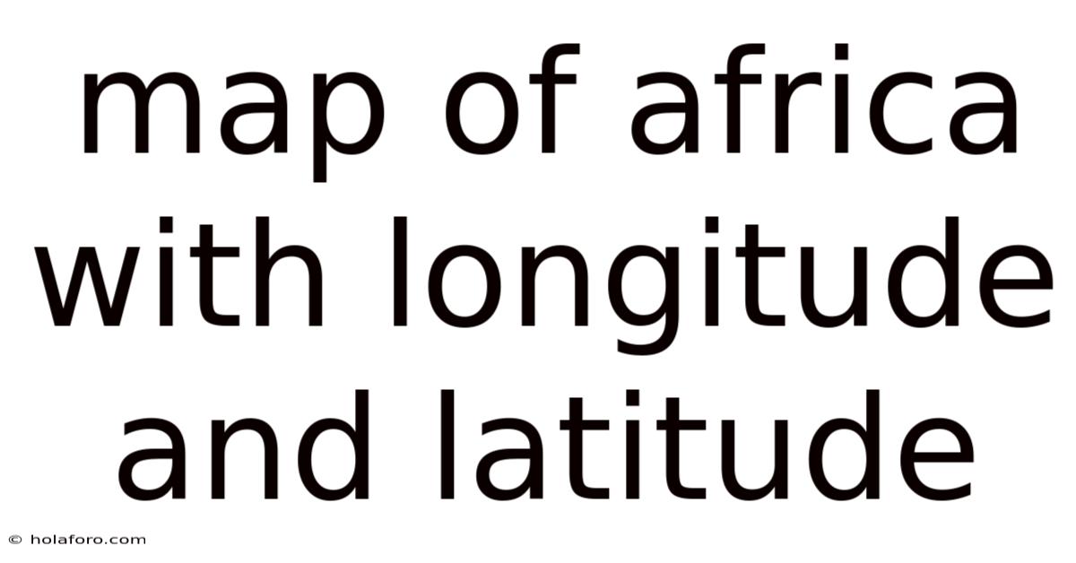 Map Of Africa With Longitude And Latitude