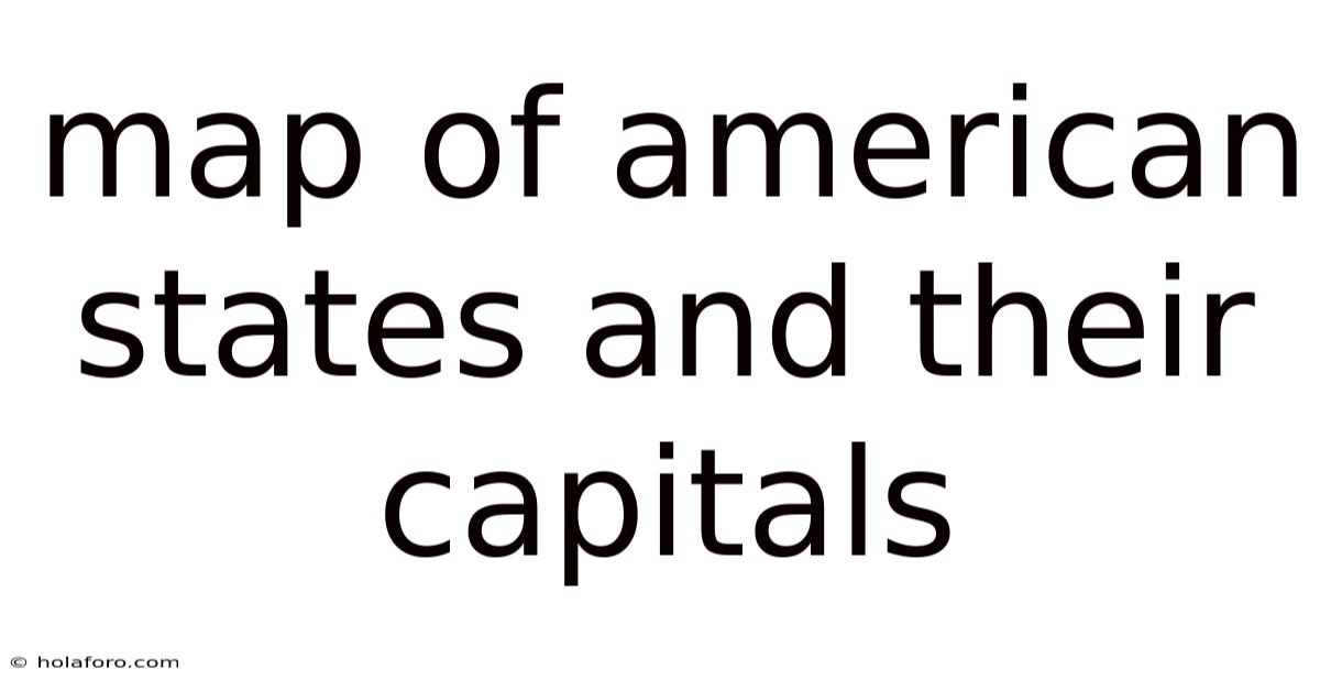 Map Of American States And Their Capitals
