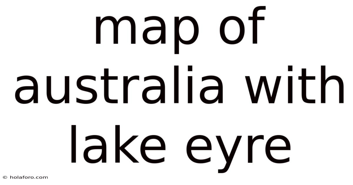 Map Of Australia With Lake Eyre