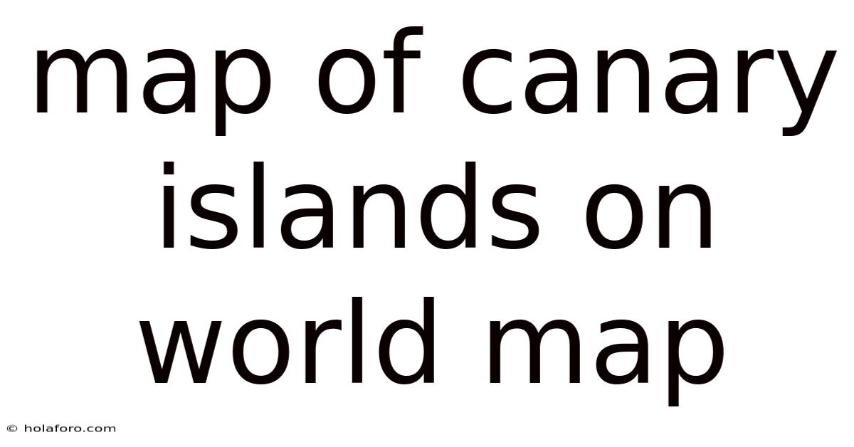 Map Of Canary Islands On World Map