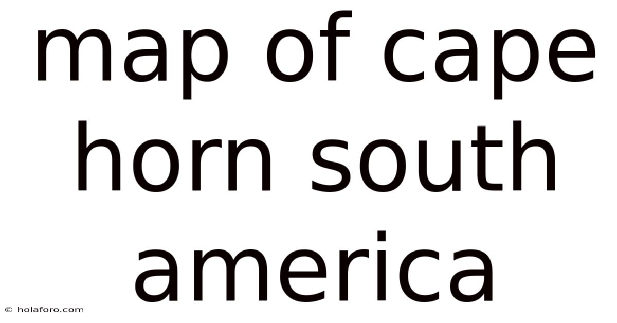 Map Of Cape Horn South America