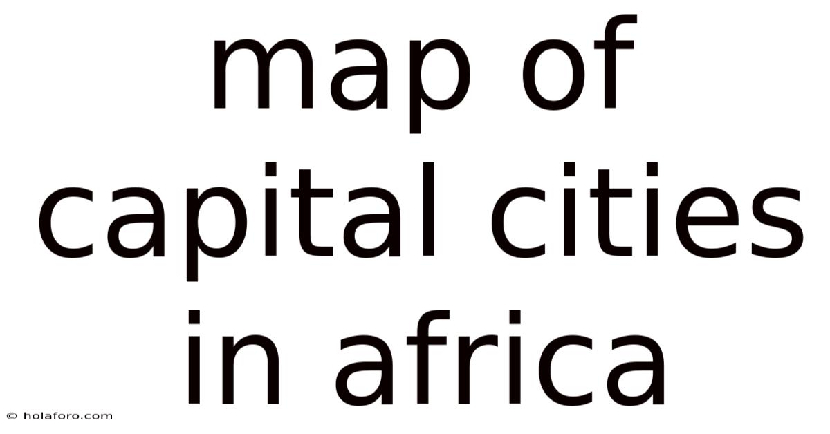 Map Of Capital Cities In Africa