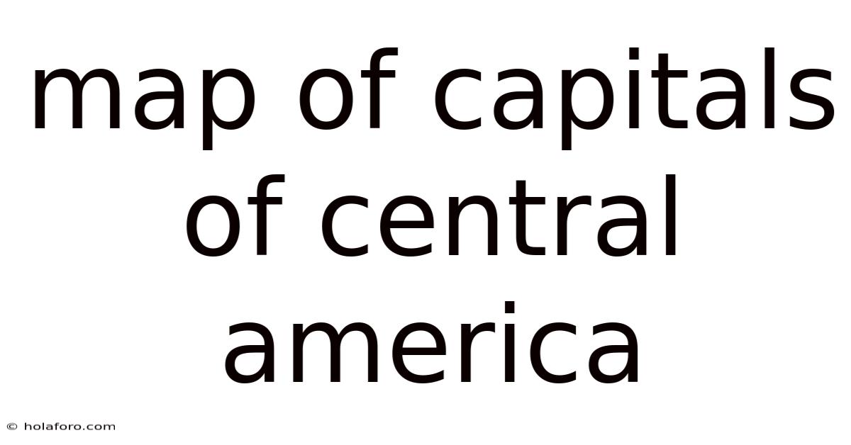 Map Of Capitals Of Central America