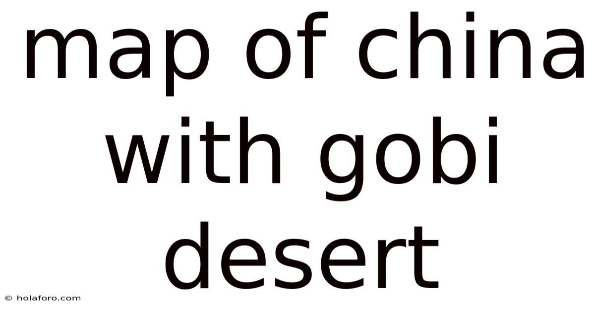 Map Of China With Gobi Desert