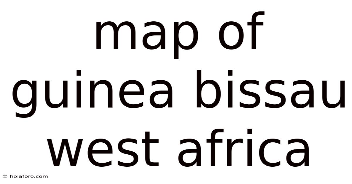Map Of Guinea Bissau West Africa