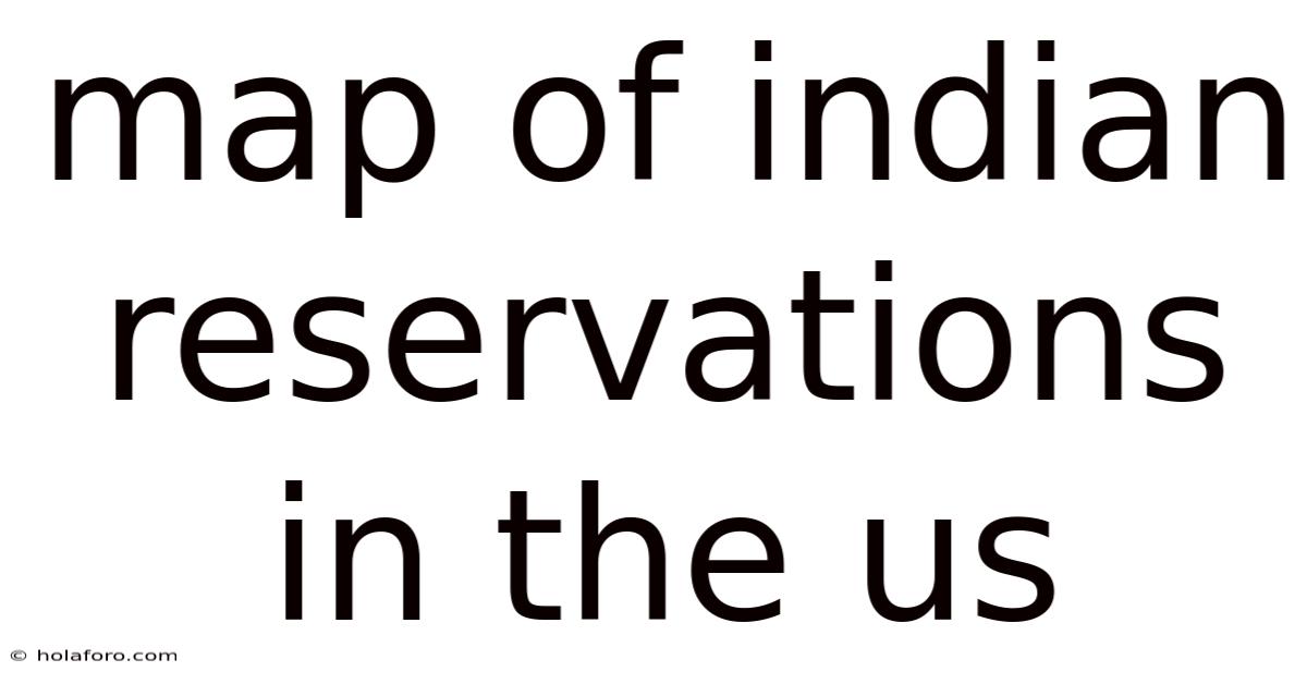 Map Of Indian Reservations In The Us