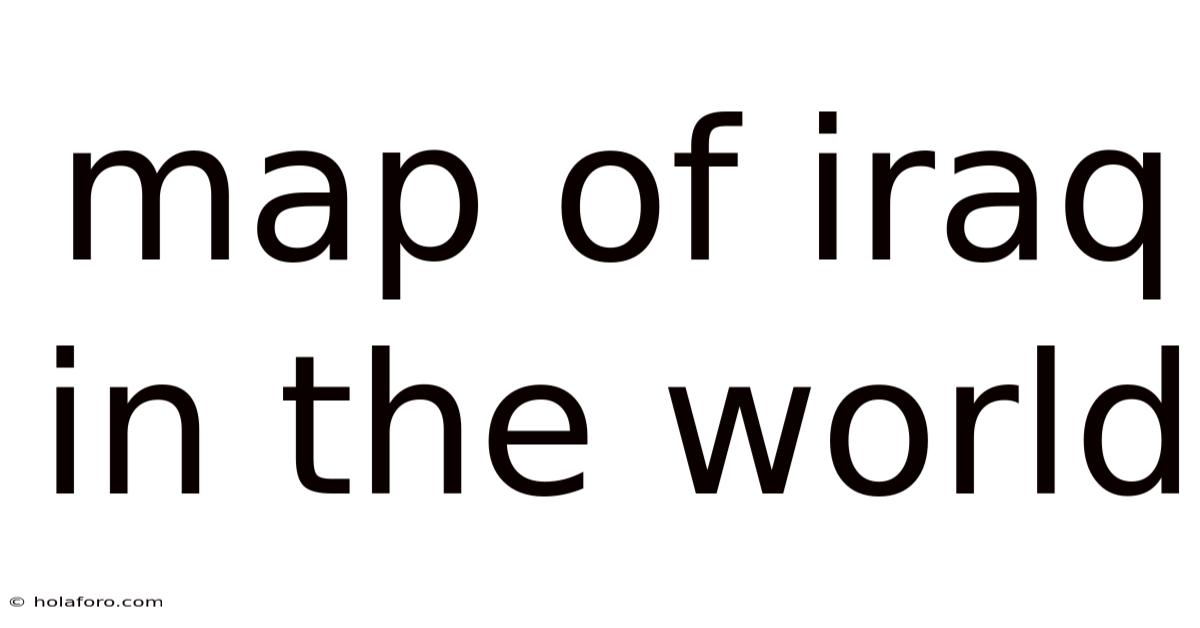 Map Of Iraq In The World