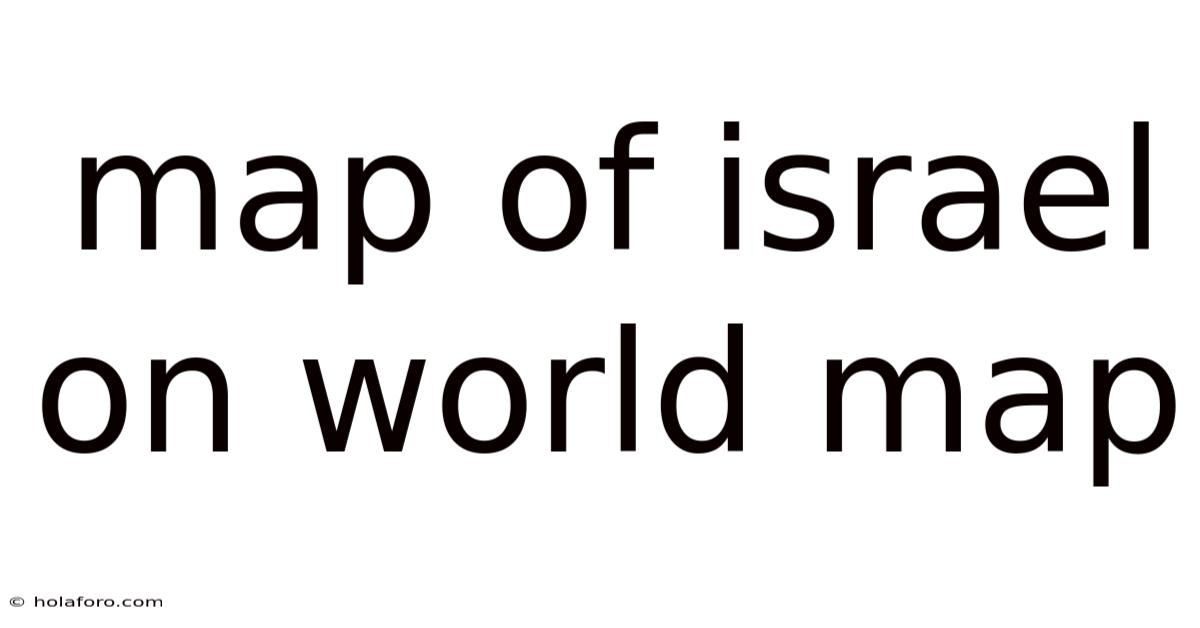 Map Of Israel On World Map