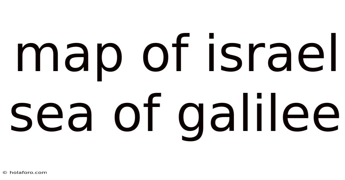 Map Of Israel Sea Of Galilee