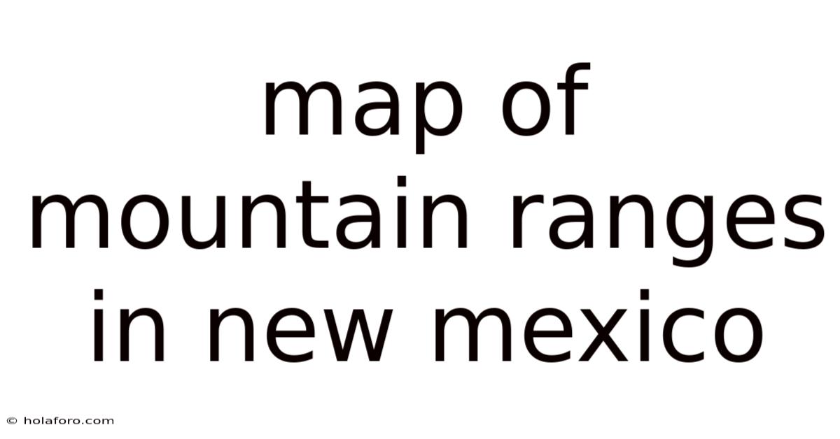 Map Of Mountain Ranges In New Mexico