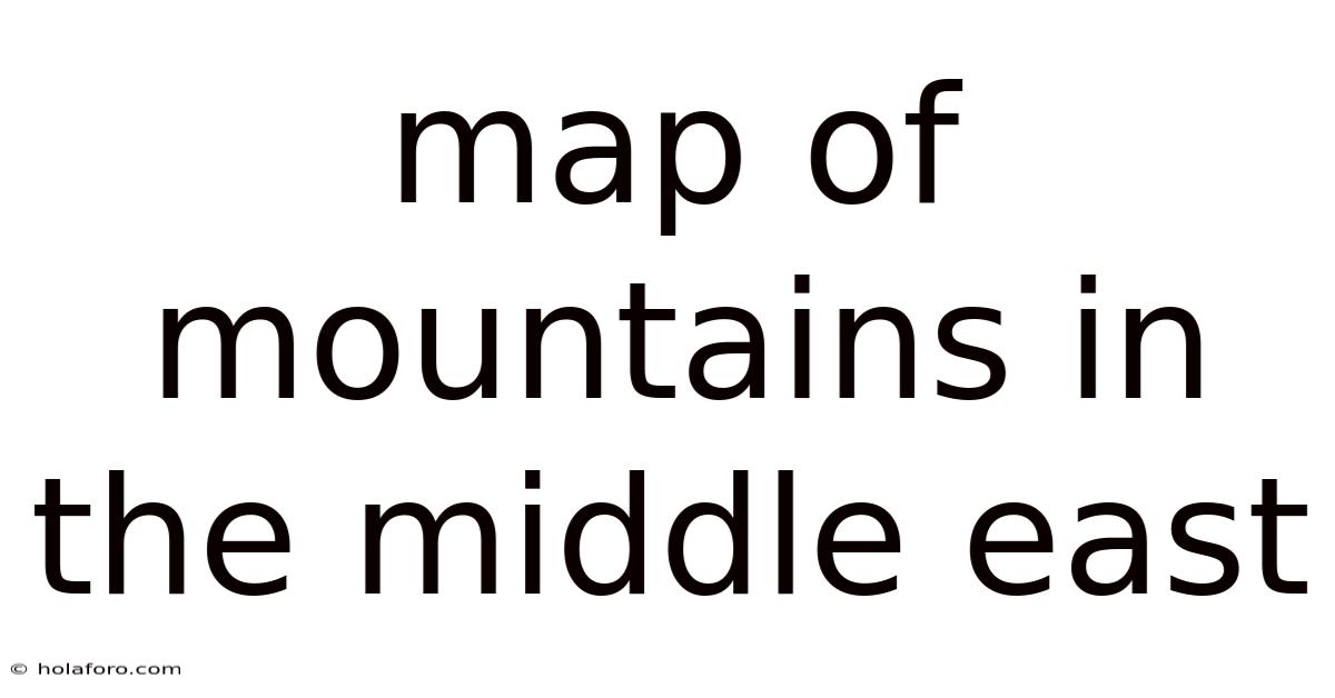 Map Of Mountains In The Middle East