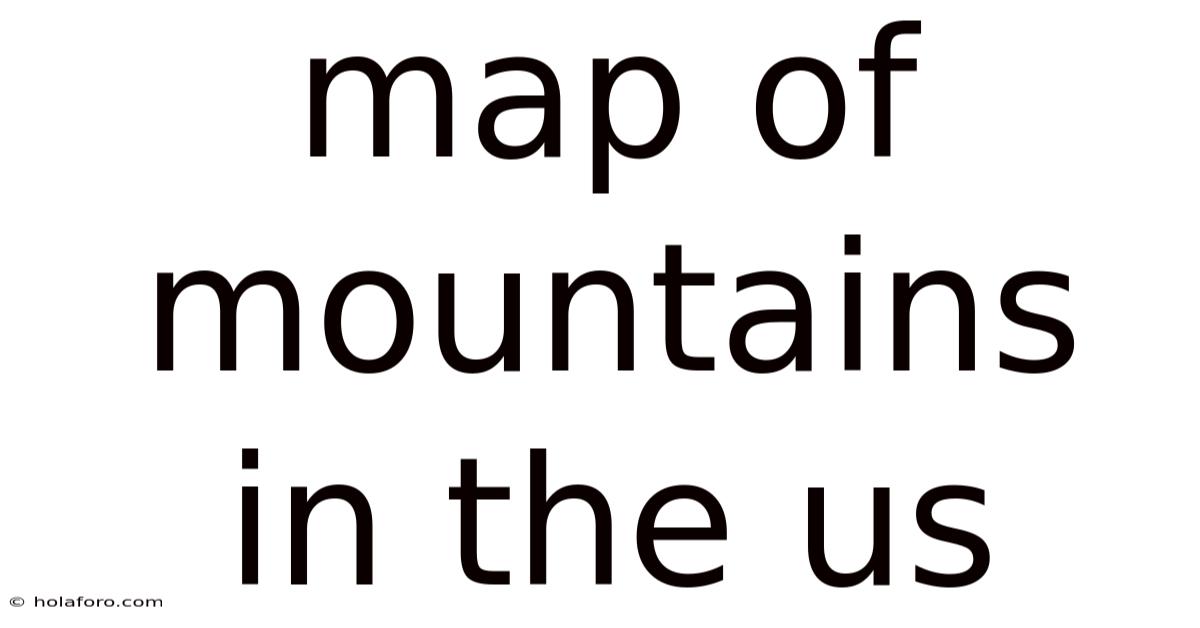 Map Of Mountains In The Us