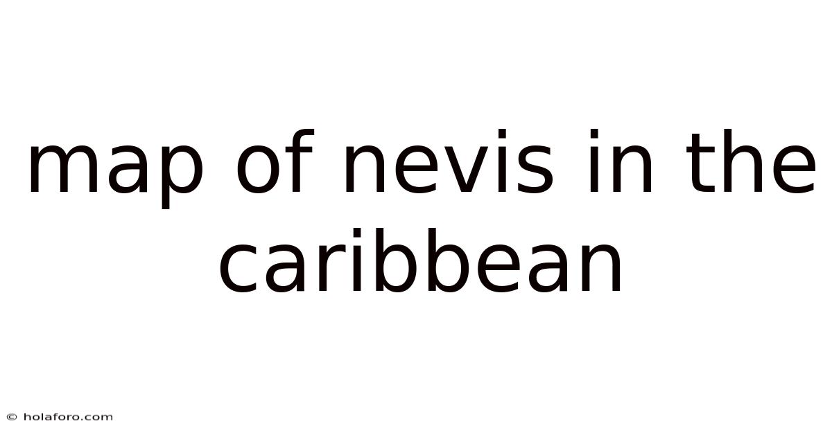 Map Of Nevis In The Caribbean