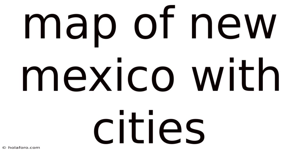 Map Of New Mexico With Cities