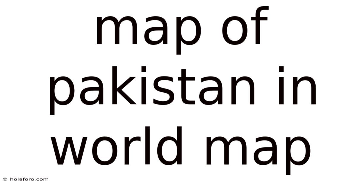 Map Of Pakistan In World Map