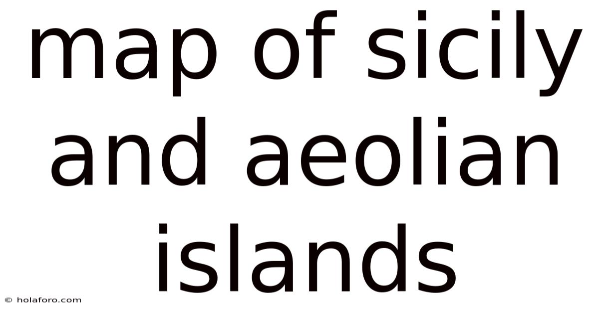 Map Of Sicily And Aeolian Islands